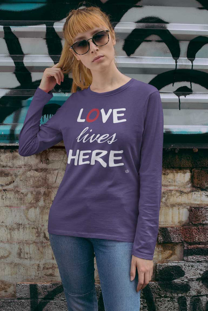 Love Lives Here - Ladies' Long Sleeve