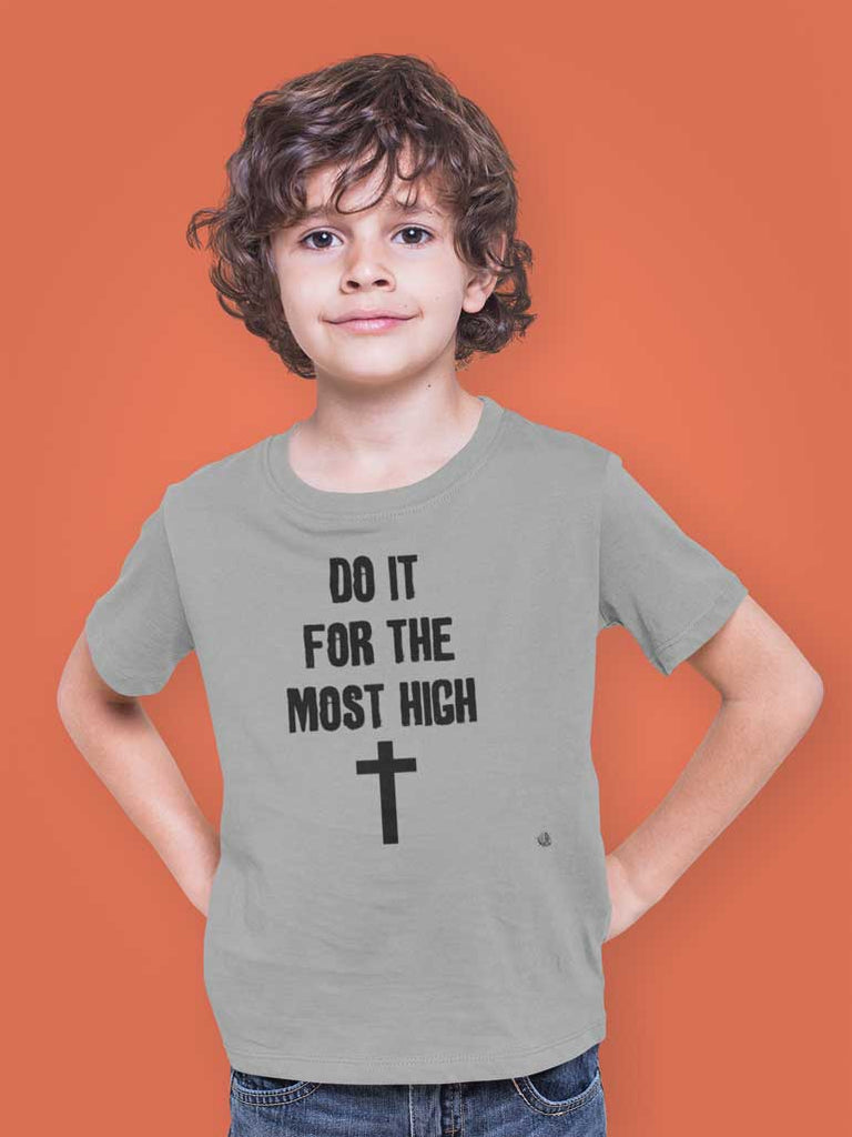 Do It For The Most High - Youth T-Shirt