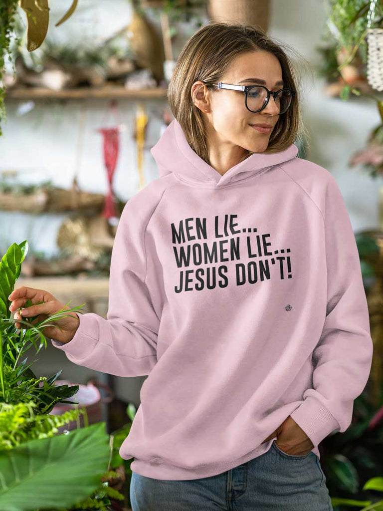 Men Lie, Women Lie, Jesus Don't - Ladies' Pullover Hoodie