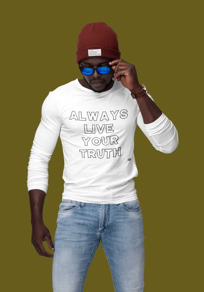 Always Live Your Truth - Men's Long Sleeve Shirt