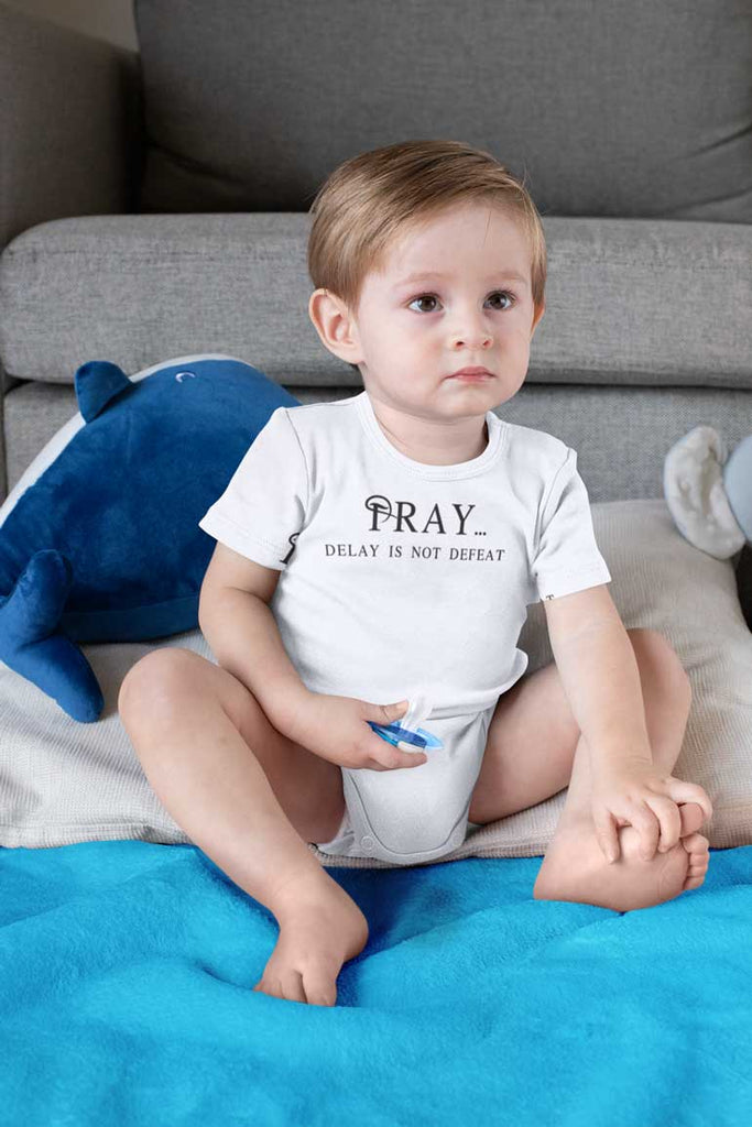 Pray Delay - Baby Onesie