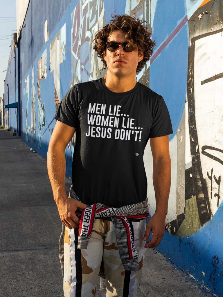 Men Lie, Women Lie, Jesus Don't - Men's T-Shirt