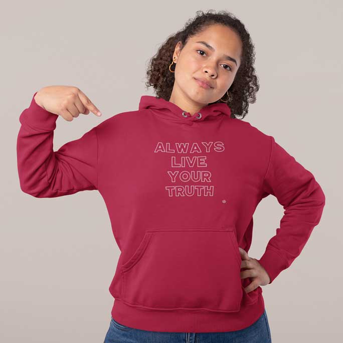 Always Live Your Truth - Ladies' Pullover Hoodie