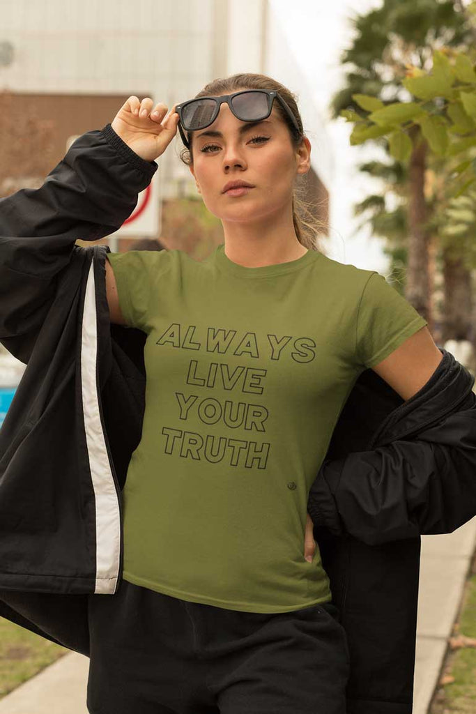 Always Live Your Truth - Ladies' T-Shirt